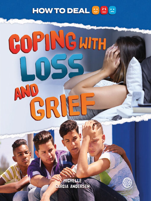 Title details for Coping with Loss and Grief by Michelle  Garcia Andersen - Available